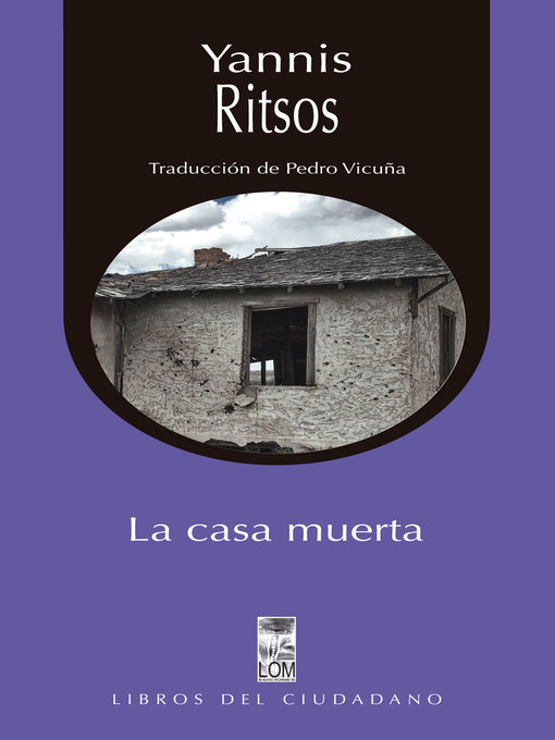 Title details for La casa muerta by Yannis Ritsos - Available